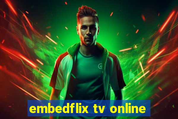 embedflix tv online